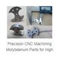 Molybdenum Machined Parts