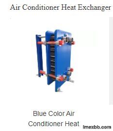 Blue Color Air Conditioner Heat Exchanger , Gasketed Plate Heat Exchanger O