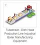 Tubesheet - Dish Head Production Line Industrial Boiler Manufacturing Equip