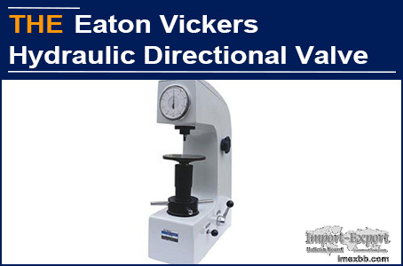 AAK hydraulic valve used Rockwell hardness tester, Harvey admired