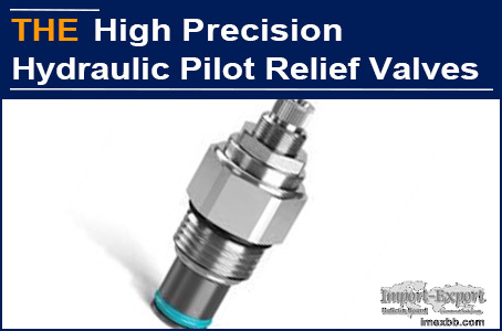 AAK Hydraulic Relief Valve is Flexible without Jamming