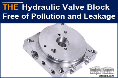 AAK Hydraulic valve block uses Swiss technology, free of leakage