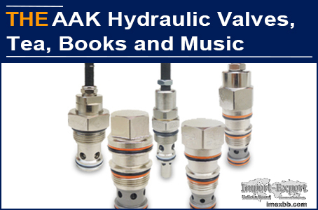 AAK hydraulic valves, tea, books and music