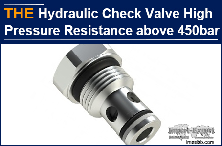  AAK hydraulic check valve has a pressure resistance of more than 450 bar