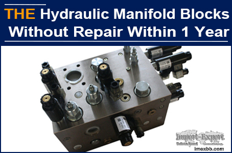 AAK Hydraulic Manifold Blocks without repair within 1 Year