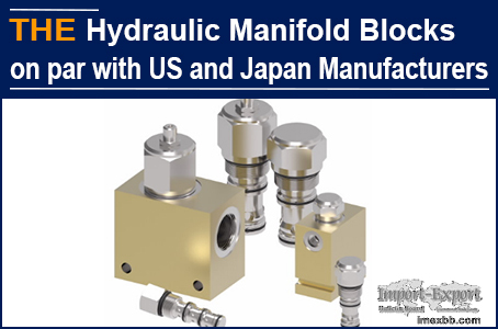 AAK Hydraulic Manifold Blocks on par with US and Japan manufacturers