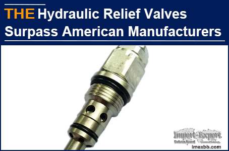 AAK Hydraulic Relief Valves Surpassing American manufacturers