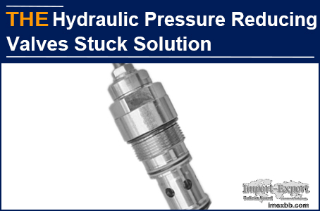 AAK hydraulic pressure reducing valve is not stuck and high precision