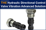 AAK changed hydraulic directional control valve design and solved vibration