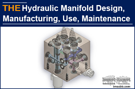 AAK Hydraulic Manifold Design, Manufacturing, Use and Maintenance