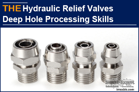 AAK Hydraulic Relief Valves Deep Hole Processing Skills