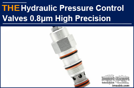 AAK Hydraulic Pressure Control Valves 0.8μm High Precision