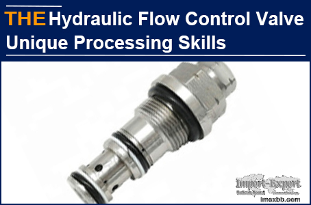 AAK Hydraulic Flow Control Valve Unique Processing Skills