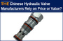 Chinese Hydraulic Valve Manufacturers Rely on Price or Value? AAK thinks so