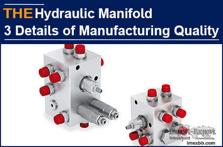 AAK Hydraulic Manifold 3 Details of Manufacturing Quality 