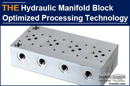 AAK Hydraulic Manifold Block Optimized Processing Technology