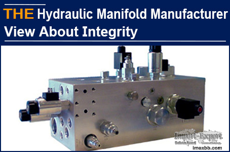 AAK Hydraulic Manifold Manufacturer View About Integrity