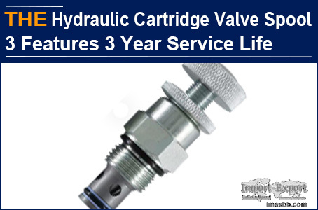 AAK Hydraulic Cartridge Valve Spool 3 Features 3 Year Service Life