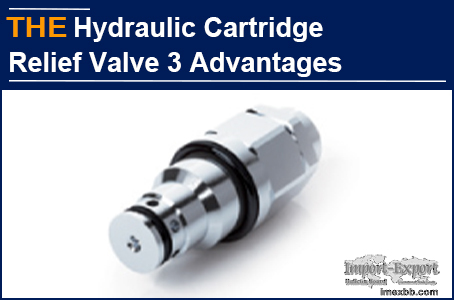 AAK Hydraulic Cartridge Relief Valve 3 Advantages