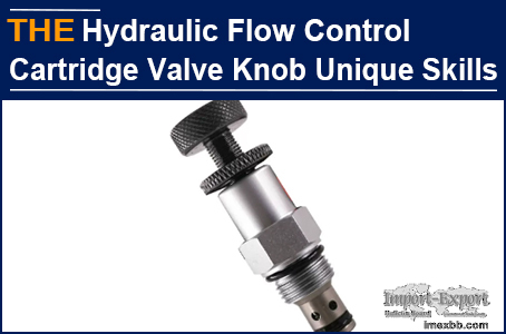 AAK Hydraulic Flow Control Cartridge Valve Knob Unique Skills