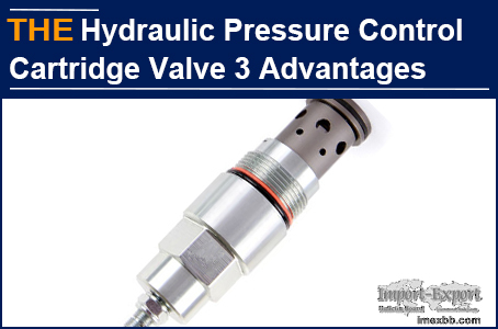 AAK Hydraulic Pressure Control Cartridge Valve 3 Advantages
