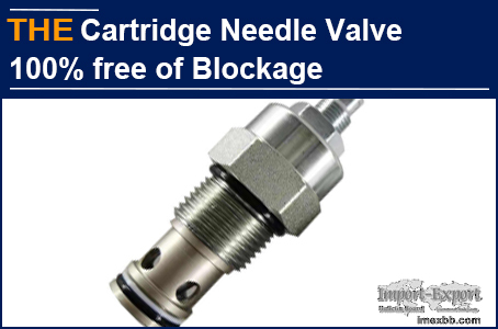 AAK Hydraulic Cartridge Needle Valve 100% free of blockage