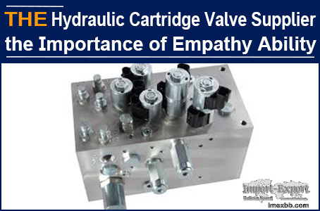 AAK Hydraulic Cartridge Valve Supplier the Importance of Empathy Ability