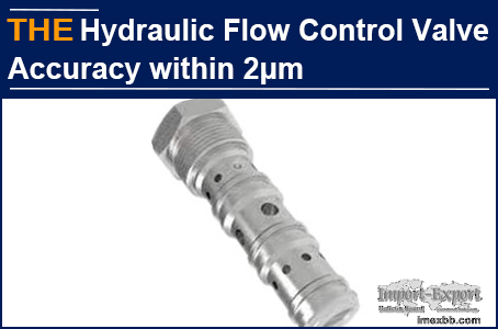 AAK Hydraulic Flow Control Valve Accuracy within 2μm