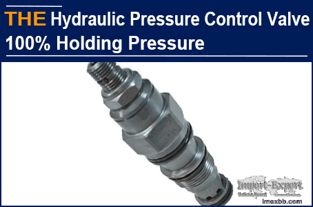 AAK Hydraulic Pressure Control Valve 100% holding Pressure