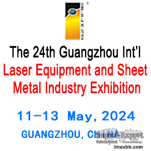 24th China(Guangzhou) Int’l Laser Equipment and Sheet Metal Industry Expo