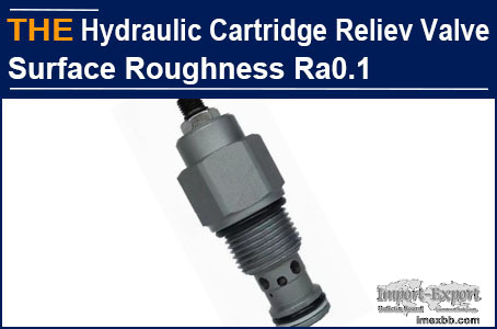 AAK Hydraulic Cartridge Relief Valve Surface Roughness Ra0.1
