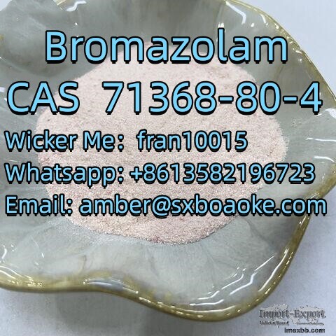 CAS 71368-80-4  Bromazolam Quality suppliers