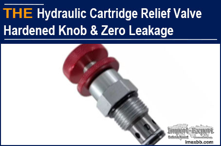 AAK Hydraulic Cartridge Relief Valve Hardened Knob & Zero Leakage