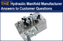 AAK Hydraulic Manifold Manufacturer Answers to Customer Questions