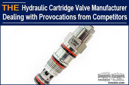 AAK Hydraulic Valve Manufacturer Dealing with Provocations from Competitors